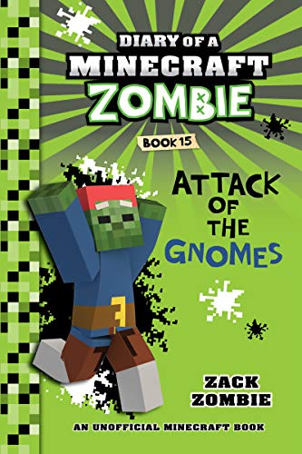 Preisvergleich Produktbild Diary of a Minecraft Zombie Book 15: Attack of the Gnomes!