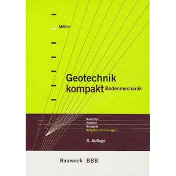 [PDF] Download Geotechnik kompakt: Bodenmechanik + Grundbau (Paket) Kostenlos