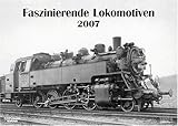 Image de Faszinierende Lokomotiven 2007.