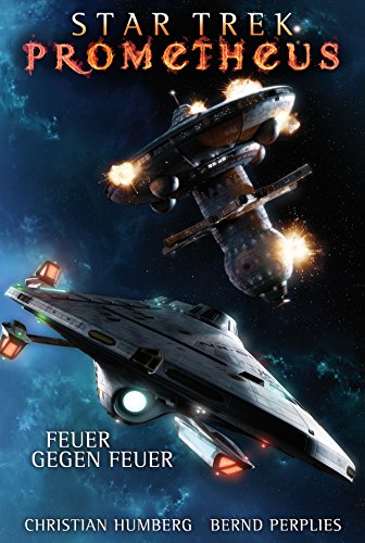 Download Star Trek - Prometheus 1: Feuer gegen Feuer Download Star Trek - Prometheus 1: Feuer gegen Feuer