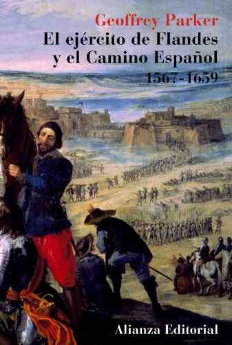 Download El ejército de Flandes y el Camino Español 1567-1659 (Libros Singulares (Ls)) Download El ejército de Flandes y el Camino Español 1567-1659 (Libros Singulares (Ls))