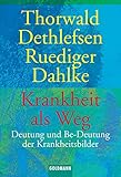 Krankheit als Weg. Deutung und Be-Deutung der Krankheitsbilder. bei Amazon kaufen