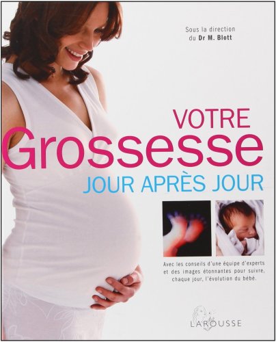 couverture de : Votre grossesse jour apr&egrave;s jour
