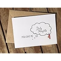 Karte - sexy - Fernbeziehung - ich vermisse Dich - You give me dirty thoughts - heiße Gedanken