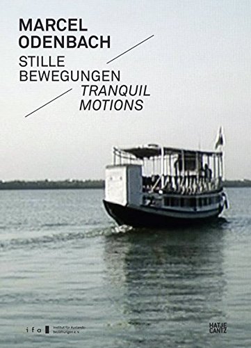 Preisvergleich Produktbild Marcel Odenbach: Stille Bewegungen. Tranquil Motions