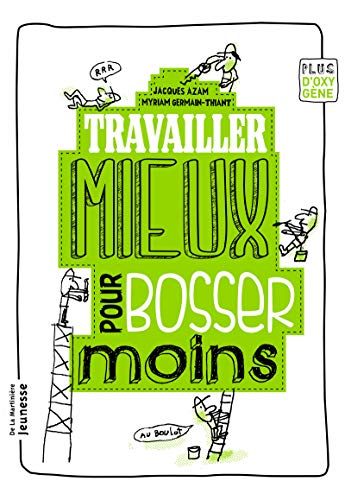 Download Travailler mieux pour bosser moins