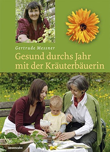 Download Gesund durchs Jahr mit der Kräuterbäuerin Download Gesund durchs Jahr mit der Kräuterbäuerin