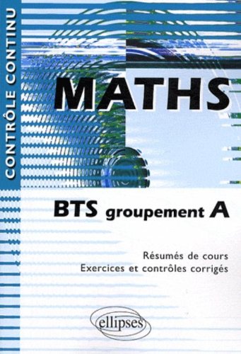 Télécharger Maths : BTS groupement A Francais PDF