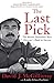 Produktbild The Last Pick: The Boston Marathon Race Director's Road to Success