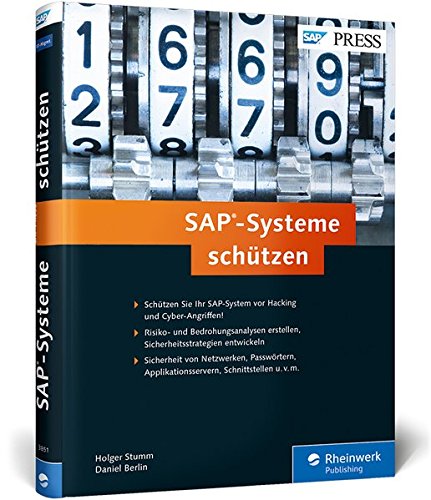 SAP-Systeme schützen: Sicherheit von Netzwerk, Passwörtern, Applikationsserver, Schnittstellen etc. (SAP PRESS)