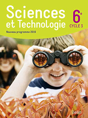 Sciences et technologie 6e (cycle 3), 2016manuel eleve, format compact: Manuel élève, format compact