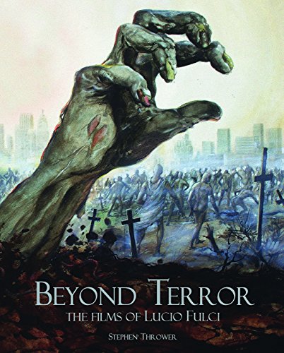 Book's Cover ofBeyond Terror The Films of Lucio Fulci