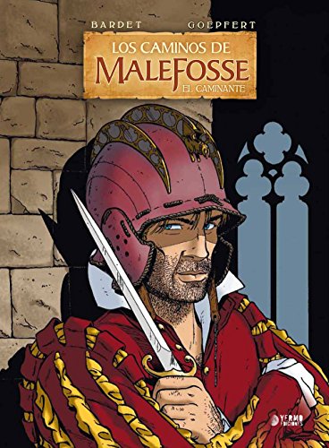 Descargar LOS CAMINOS DE MALEFOSSE (VOL  4): EL CAMINANTE