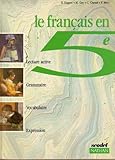 Image de Le français en 5e : Lecture active, grammaire, vocabulaire, expression