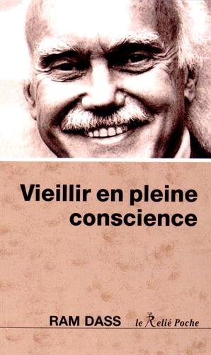 Vieillir en pleine conscience Vieillir en pleine conscience