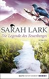 Bücher Neuerscheinungen 2022 - Die Legende des Feuerberges: Roman von Sarah Lark