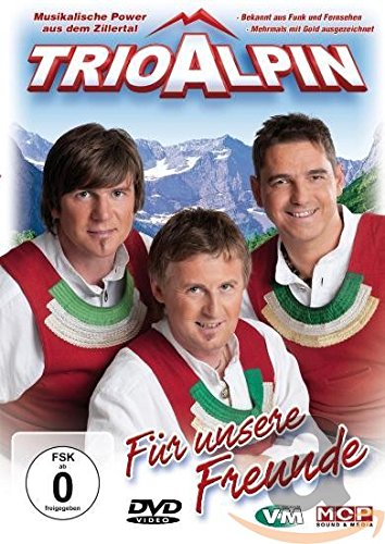 Preisvergleich Produktbild Trio Alpin - Für unsere Freunde