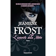 Jeaniene Frost - L'oscurità della notte (2016)