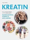 Image de Kreatin: Eine natürliche Substanz und ihre Bedeutung für Muskelaufbau, Fitness und Anti-Aging