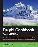 Delphi Cookbook - Second Edition (English Edition) by