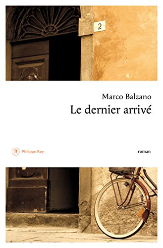 Le  dernier arrivé : roman