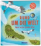 Rund um die Welt: Mein erster bunter Atlas by 
