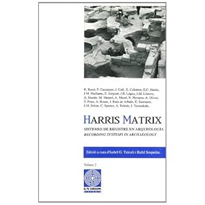Harris Matrix. Volum II: Sistemes de registre en arqueologia (Fil d'Ariadna)