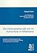 Die Aktiengesellschaft und ihr Aufsichtsrat im Mittelstand: Motivation und Zufriedenheit mit der Rechtsformwahl sowie Aufgabenerfüllung und Vergütung des Aufsichtsrats by 