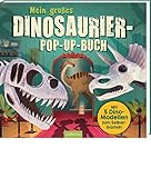 Mein großes Dinosaurier-Pop-up-Buch: Mit 5 Dino-Modellen zum Selberbasteln by 