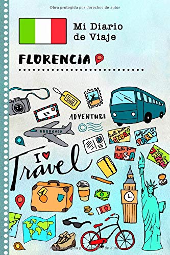 Florencia Diario de Viaje: Libro de Registro de Viajes Guiado Infantil - Cuaderno de Recuerdos de Actividades en Vacaciones para Escribir, Dibujar, Afirmaciones de Gratitud para Niños y Niñas