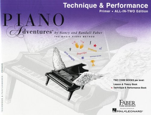 Piano Adventures Technique & Performance Primer: All-In-Two Edition