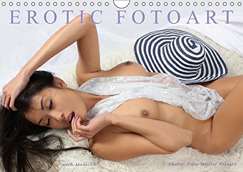 EROTIC FOTOART (Wandkalender 2017 DIN A4 quer): Exotische Schönheit in der sinnlich, erotischen Akt-Fotografie (Monatskalender, 14 Seiten ) (CALVENDO Menschen)