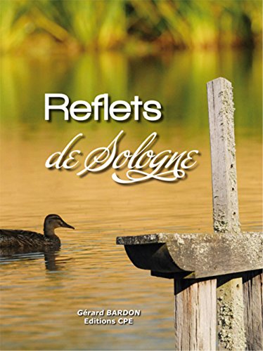 Download Nouveaux reflets de Sologne Download Nouveaux reflets de Sologne