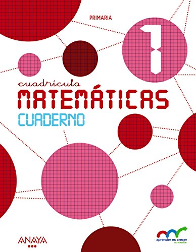 Matemáticas 1 Cuaderno Cuadrícula (Aprender es crecer en conexión)