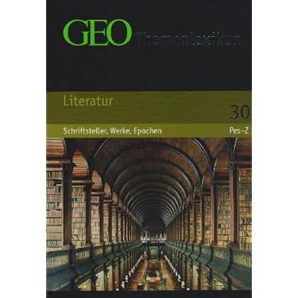 [PDF] GEO Themenlexikon Band 30: Literatur - Schriftsteller - Werke - Epochen KOSTENLOS DOWNLOAD