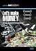 Let's make MONEY