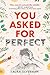You Asked for Perfect (English Edition) by