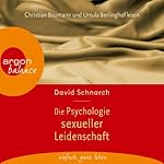 Die Psychologie sexueller Leidenschaft