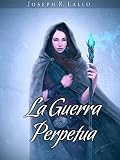 La Guerra Perpetua: Fantasy Italiano