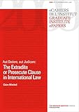 Image de Aut Dedere, aut Judicare: The Extradite or Prosecute Clause in International Law (eCahiers de l’Institut)