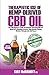 Produktbild Therapeutic Use Of Hemp-Derived CBD Oil: No-Fluff Beginner’s Guide to Extracting And Using CBD Oil In Managing fibroid, Arthritis, Sleep Disorder, Anxiety, Diabetes and Cancer.