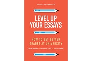 Level Up Your Essays: How to Get Better Grades at University