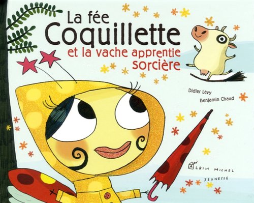 La  fée Coquillette et la vache apprentie sorcière