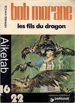 Bob Morane : les fils du dragon