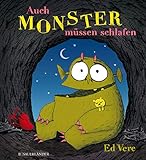 Auch Monster müssen schlafen by Ed Vere, Stephanie Menge