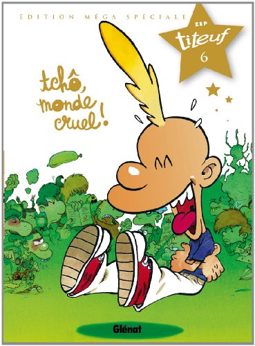 Tchô monde cruel !