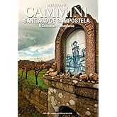 Guida Cammino Di Santiago Da Porto - 16 Tappe, Percorso A Piedi Per Santiago De Compostela