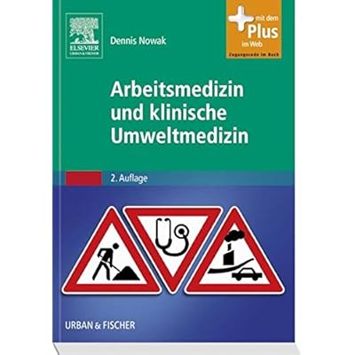 [PDF] Arbeitsmedizin und klinische Umweltmedizin: mit Zugang zum Elsevier-Portal KOSTENLOS DOWNLOAD