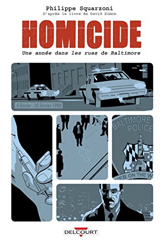 Homicide, une année dans les rues de Baltimore T02 : 4 février