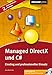Managed DirectX und C#: Einstieg und professioneller Einsatz by 